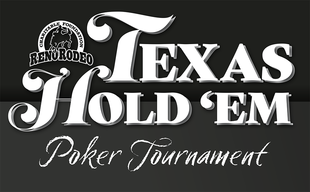 Reno Rodeo Foundation Texas Hold 'Em Poker Tournament